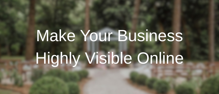 Make Your Business Visible Online Today